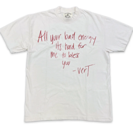 Your Bad Energy Tee